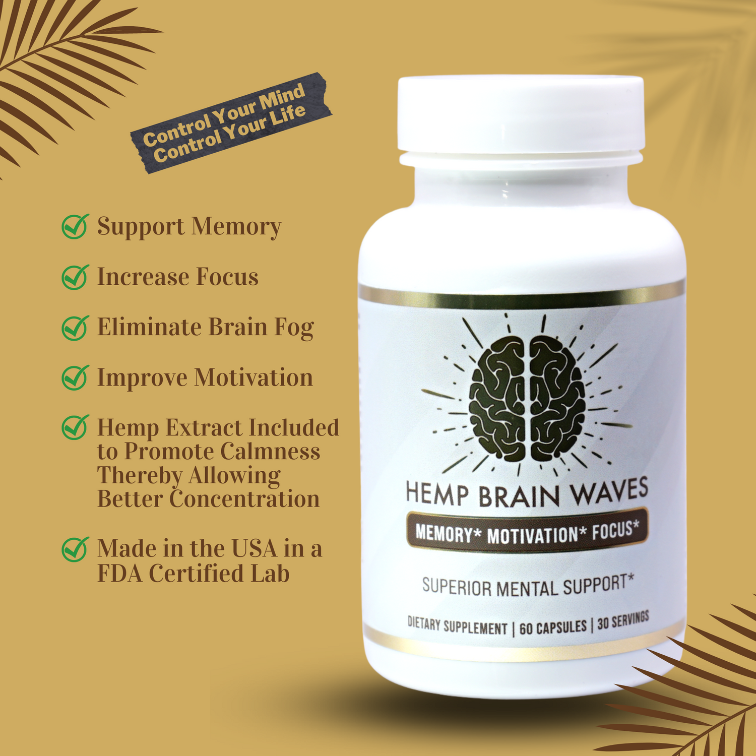 Front of bottle with explanation that the supplement supports memory increases focus and eliminates brain fog